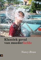 Klassiek Geval Van Moederliefde