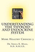 Understanding the Thyroid and Endocrine System