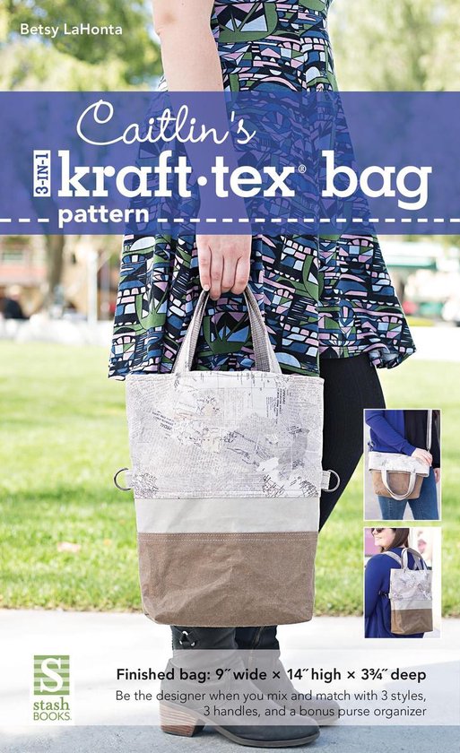 Caitlin's 3-in-1 kraft-tex Bag Pattern - cover