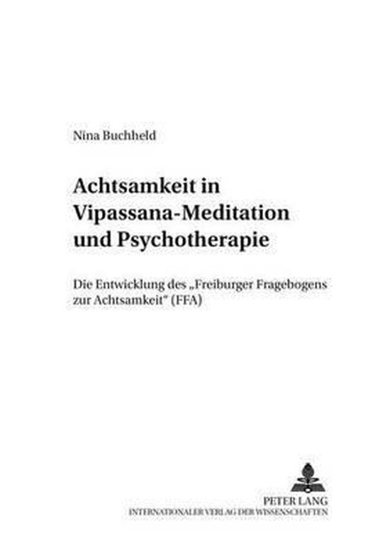 Achtsamkeit in Vipassana-Meditation und Psychotherapie - cover