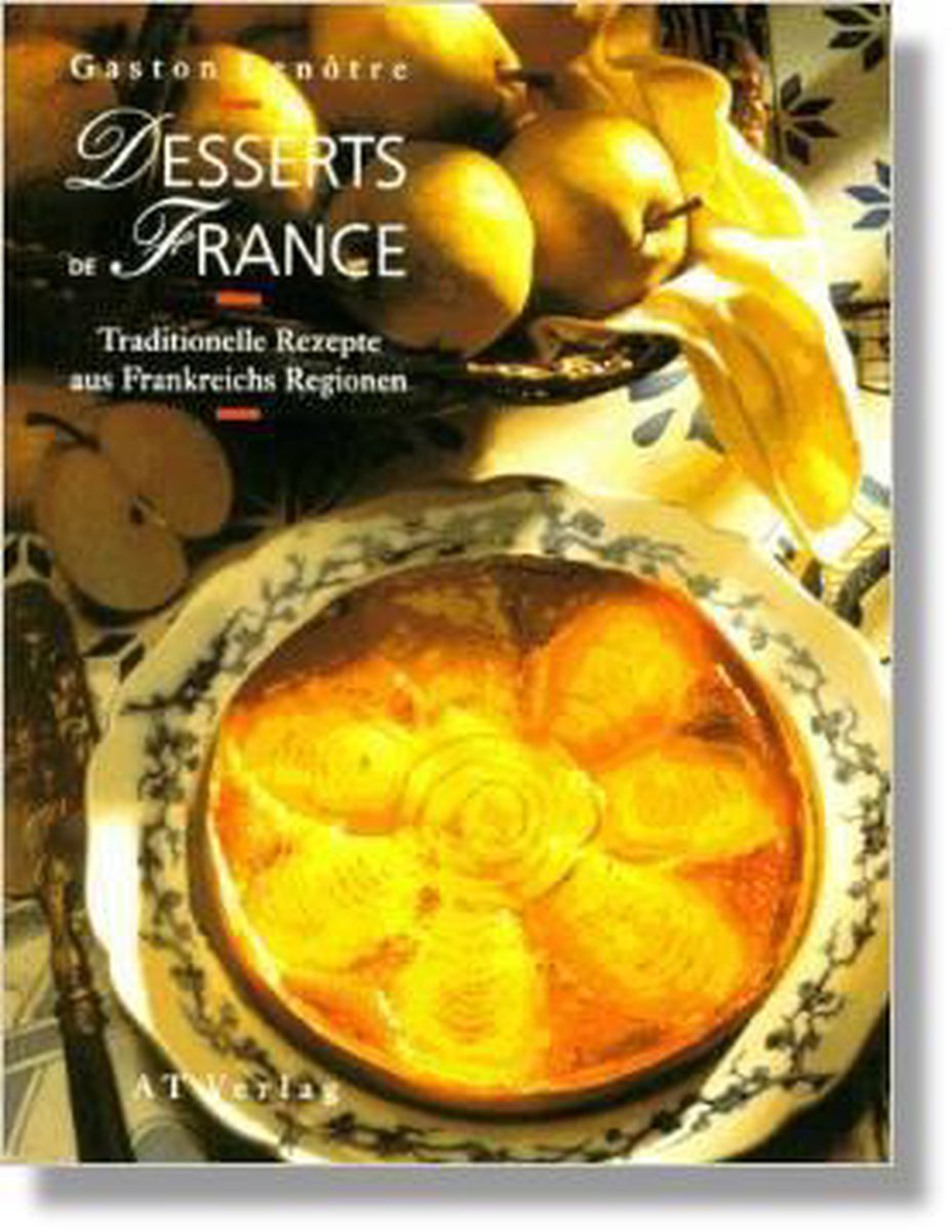 LENOTRE DESSERTS TRADITIONALS DE FRANCE