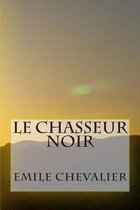 Le Chasseur noir