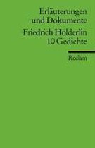 Erläuterungen und Dokumente zu Friedrich Hölderlin: 10 Gedichte