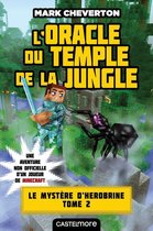 Minecraft - Le mystère de Herobrine 2 - Minecraft - Le Mystère de Herobrine, T2 : L'oracle du temple de la jungle