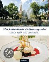 Eine kulinarische Entdeckungsreise durch Wien und Umgebung