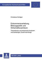 Einkommensverteilung, Bildungspolitik und Wirtschaftswachstum