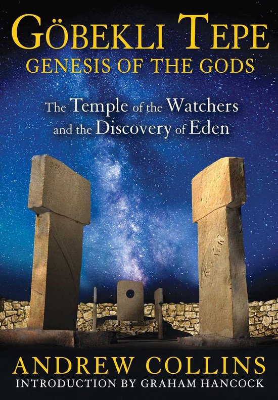 Boekomslag 'Göbekli Tepe: Genesis of the Gods', met stenen pilaren en sterrenhemel.