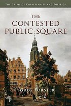 The Contested Public Square