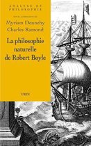 La Philosophie Naturelle De Robert Boyle