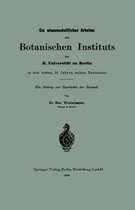 Die Wissenschaftlichen Arbeiten Des Botanischen Instituts Der K. Universit t Zu Berlin in Den Ersten 10 Jahren Seines Bestehens