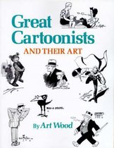 Great Cartoonists and Their Art