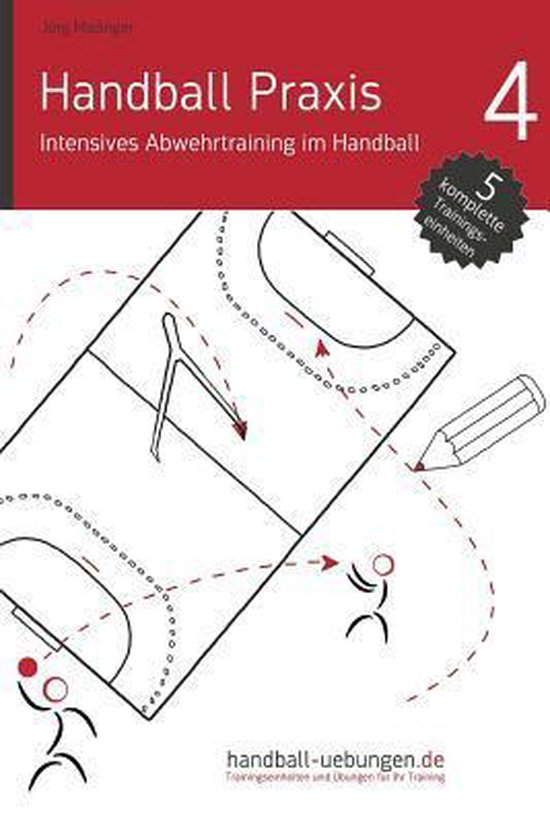 Handball Praxis- Handball Praxis 4 - Intensives Abwehrtraini ... - cover