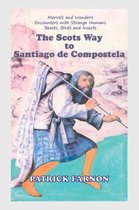 The Scots Way to Santiago de Compostela