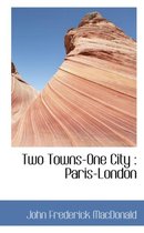 Two Towns-One City
