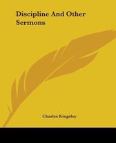 Discipline And Other Sermons