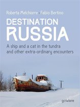 Guide d'autore - Destination Russia. A ship and a cat in the tundra and other extra-ordinary encounters