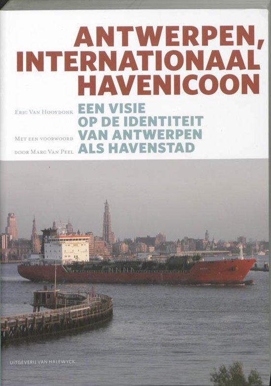 Antwerpen, internationaal havenicoon - E. Hooydonk | Northernlights300.org