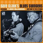 Dave Clark's Blues Swingers - Switchin In The Kitchen (CD)