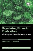 Elgar Financial Law series - Regulating Financial Derivatives