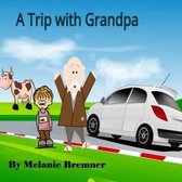 A Trip with Grandpa
