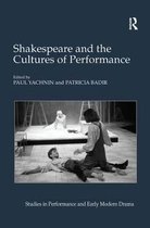 Studies in Performance and Early Modern Drama- Shakespeare and the Cultures of Performance