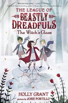 League of Beastly Dreadfuls 3 - League of Beastly Dreadfuls #3: The Witch's Glass