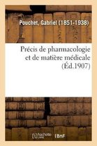 Précis de Pharmacologie Et de Matière Médicale