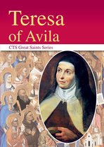Great Saints - Saint Teresa of Avila