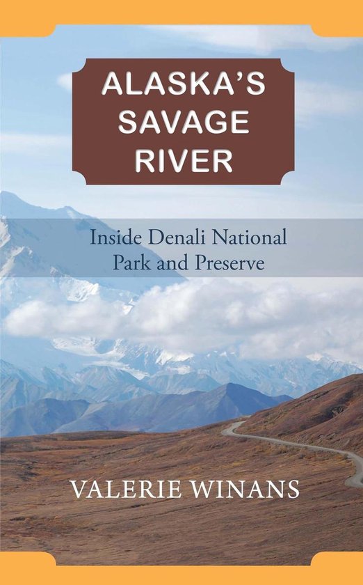 Alaska's Savage River - cover