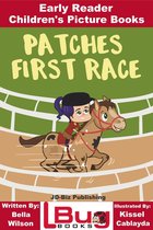 Patches First Race: Early Reader - Children's Picture Books