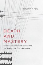 New Directions in Critical Theory 61 - Death and Mastery