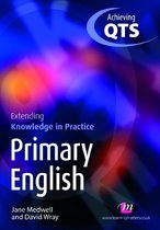 Achieving QTS Extending Knowledge in Practice LM Series - Primary English: Extending Knowledge in Practice