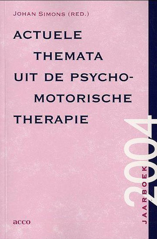 Cover van het boek 'Actuele themata uit de psychomotorische therapie / druk 1'