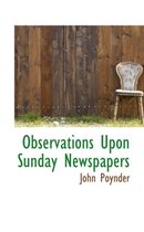 Observations Upon Sunday Newspapers