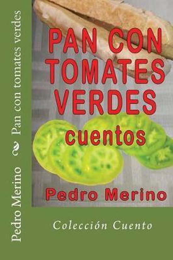 Pan con tomates verdes