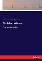 Die Kalkschwämme