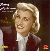Patty Andrews - I'll Walk Alone. Dynamic Lead Singe (2 CD)