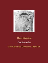 Die Götter der Germanen 65/80 - Gestaltwandler