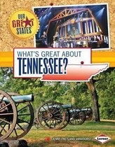 Our Great States- What's Great about Tennessee?