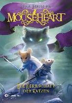Mouseheart - Die Herrschaft der Katzen