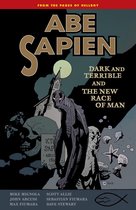 Abe Sapien - Abe Sapien Volume 3: Dark and Terrible and the New Race of Man