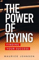 The Power of Trying