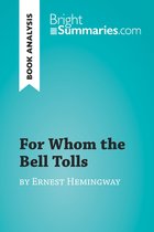 BrightSummaries.com - For Whom the Bell Tolls by Ernest Hemingway (Book Analysis)