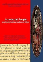 La orden del Temple: aproximacion juridica al estudio de su historia.