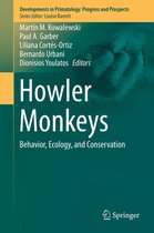 Developments in Primatology: Progress and Prospects - Howler Monkeys