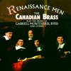 Renaissance Men - Gabrieli, Monteverdi, etc / Canadian Brass