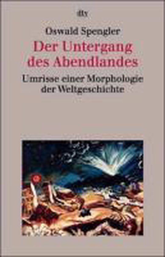 Der Untergang DES Abendlandes 9783423300735 Oswald Spengler Boeken Der Untergang DES Abendlandes 9783423300735 Oswald Spengler Boeken