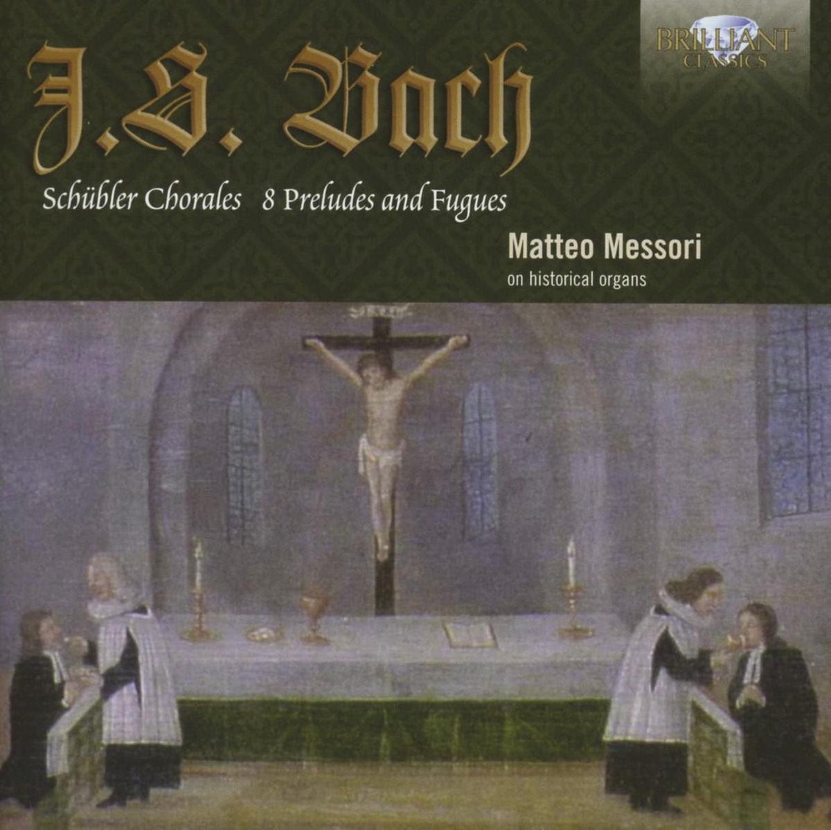 J.S. Bach: Schubler Chorales, Preludes And Fugues