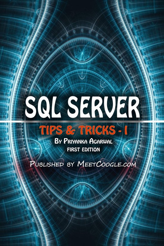SQL Server: Tips and Tricks 1 - SQL Server: Tips and Tricks - 1 (ebook ...