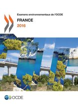 Environnement - Examens environnementaux de l'OCDE : France 2016
